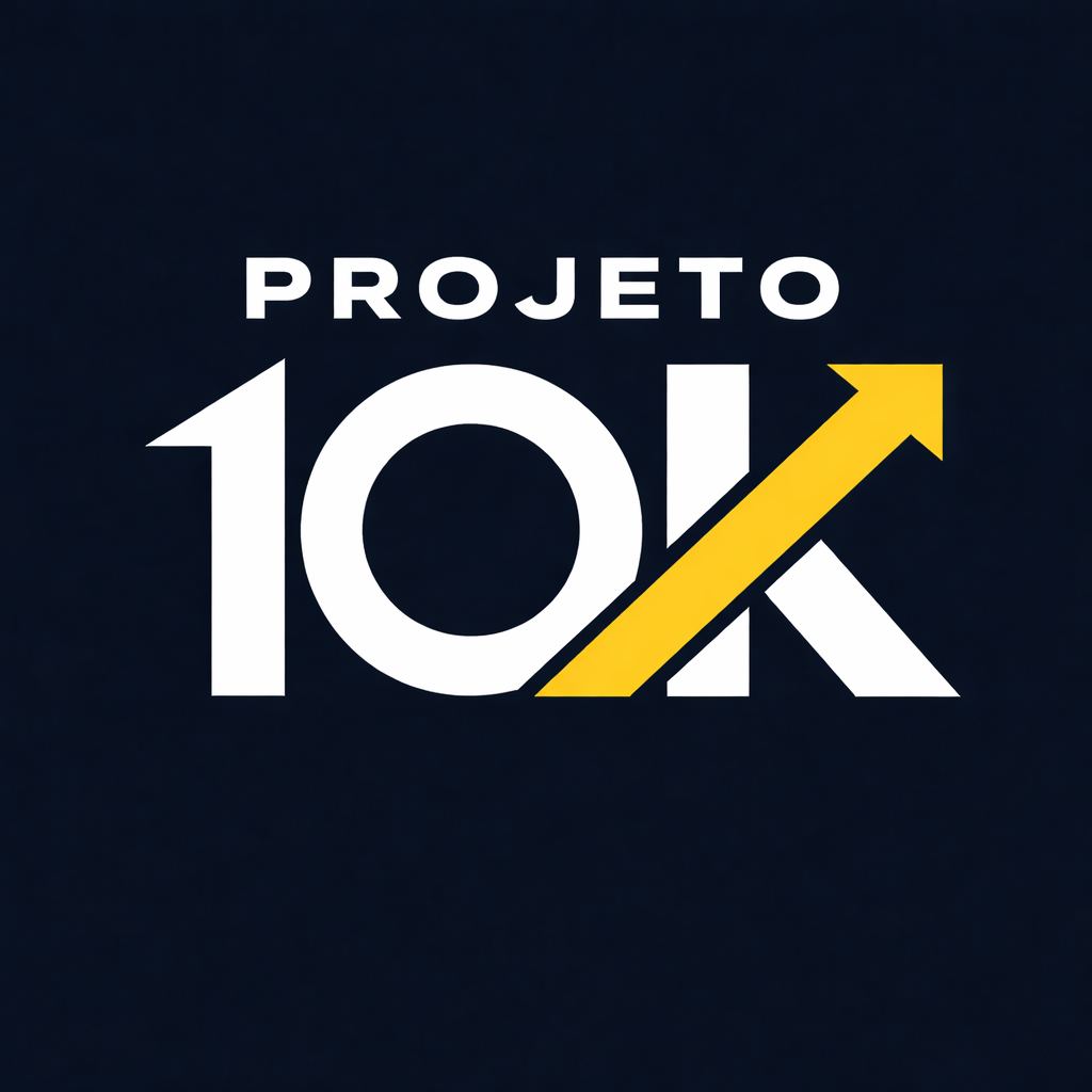 Projeto 10K — R$ 10 mil por mês com estabilidade e qualidade de vida